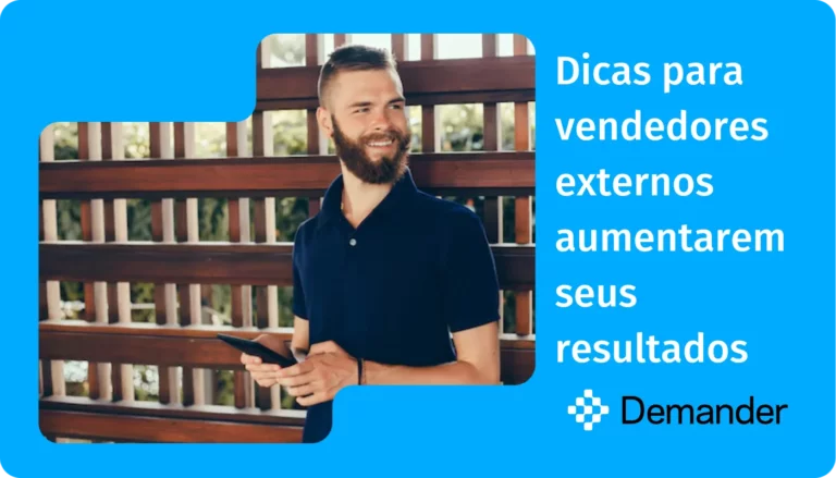 Dicas para vendedores externos aumentarem seus resultados