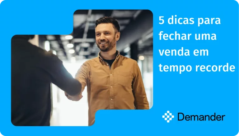 5 dicas para fechar uma venda em tempo recorde