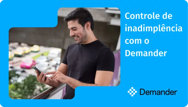 Controle de inadimplência com o Demander