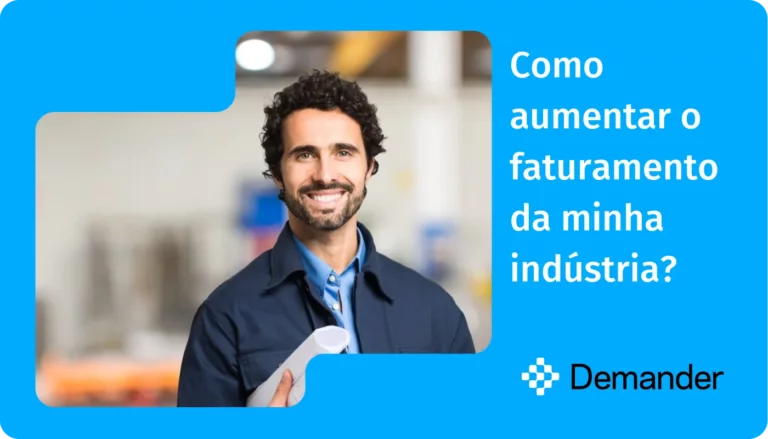 Como aumentar o faturamento da minha indústria